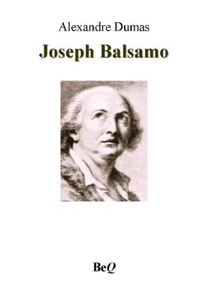 [The Marie Antoinette Romances #1, part 01] • Joseph Balsamo I